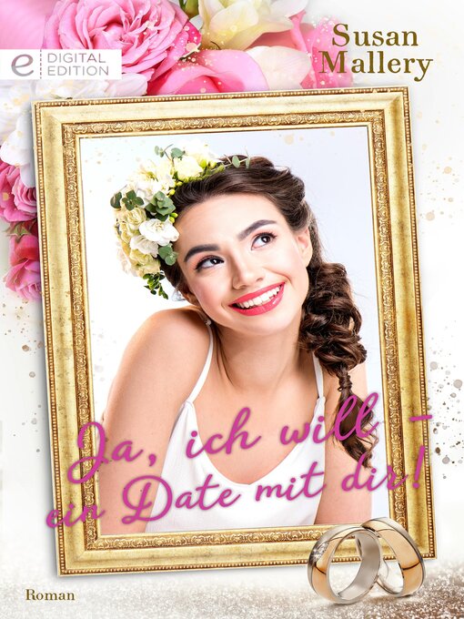Title details for Ja, ich will – ein Date mit dir! by Susan Mallery - Wait list